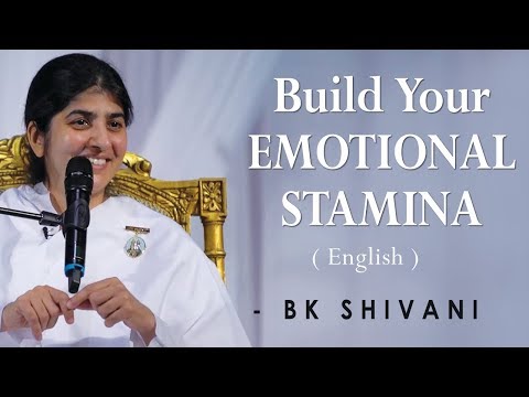 Build Your EMOTIONAL STAMINA: Part 3: BK Shivani at Silicon Valley (English)