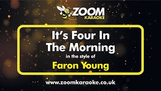 Download lagu Faron Young - It's Four In The Morning - Karaoke Version from Zoom Karaoke mp3