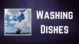 Jack Johnson - Washing Dishes (Lyrics)