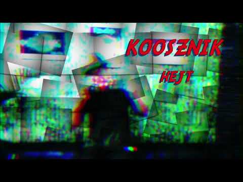 KOOSZNIK - Hejt