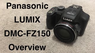 Panasonic Lumix DMC-FZ150 | My New Camera