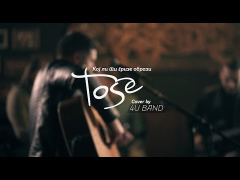Tose Proeski - Koj Li Ti Grize Obrazi cover by 4UBand