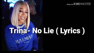 Trina - No Lie ( Lyrics)