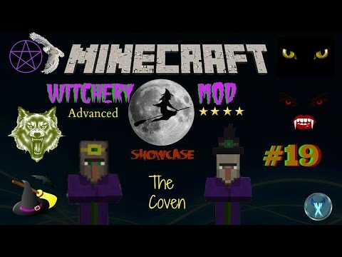 MINECRAFT: WITCHERY MOD SHOWCASE #19 - THE COVEN!