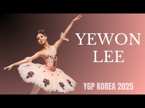 Yewon Lee - Youth Grand Prix 2025 Korea Semi-Final 3rd Place Winner - Paquita