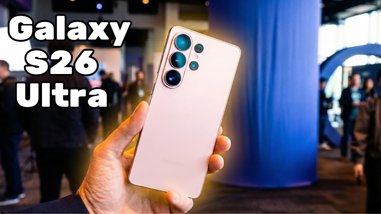 Galaxy S26 Ultra : Hands On Review!