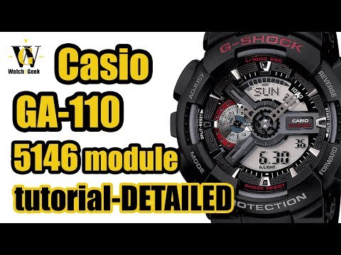 GA 110 G shock Casio - module 5146 - review & detailed tutorial on how to setup and use EVERYTHING