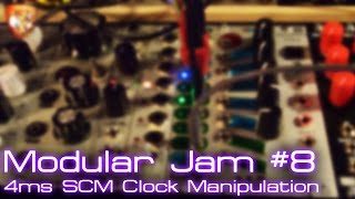 Video thumbnail for Modular Jam #8 - 4ms SCM Clock Manipulation by DivKid