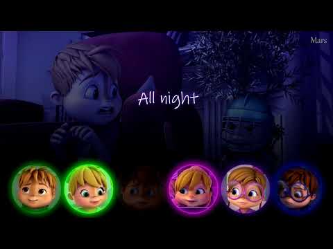 All Night, All Right- The Chipmunks and The Chipettes (Lyrics)
