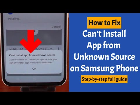 How to Fix Can't Install App from Unknown Source on Samsung Phone