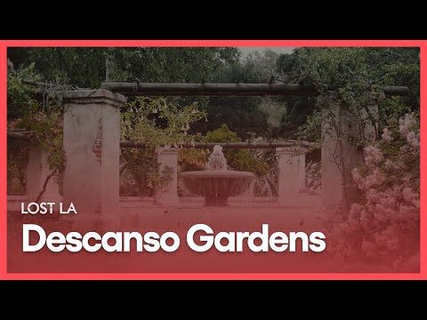 Descanso Gardens | Lost LA | PBS SoCal