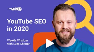 YouTube SEO in 2020 with Luke Sherran