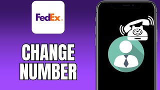 How To Change Phone Number On FedEx