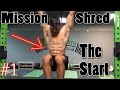 Mission Shred Episode 1 | THE BEGINNING