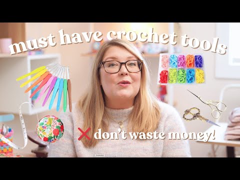 The Best Crochet Tools You Can’t Live Without! (+ Essential Supplies!)