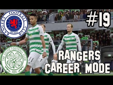 FIFA 20 RANGERS CAREER MODE - EPISODE 19 OLD FIRM DECIDER!