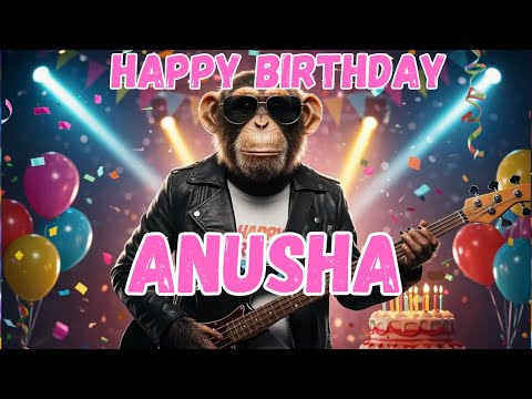 ANUSHA Happy Birthday Song - Happy Birthday to Anusha