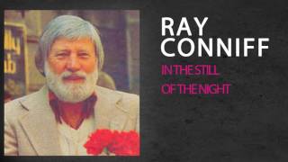 RAY CONNIFF - IN THE STILL OF THE NIGHT