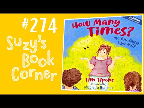 How Many Times - Suzy's Book Corner | Suzy Cato | Read Aloud | Learning Made Fun | Tim Tipene