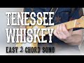 Tennessee Whiskey - Easy 2 Chord Song! - Rhythm + Lead Guitar | Chris Stapleton Tennessee Whiskey - Easy 2 Chord Song! - Rhythm + Lead Guitar | Chris Stapleton