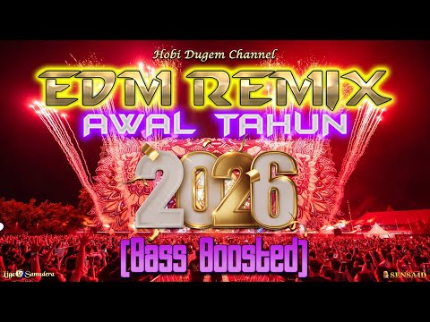 EDM Remix Awal Tahun 2026 Full Bass Tegangan Tinggi - DWP Whisnu Santika