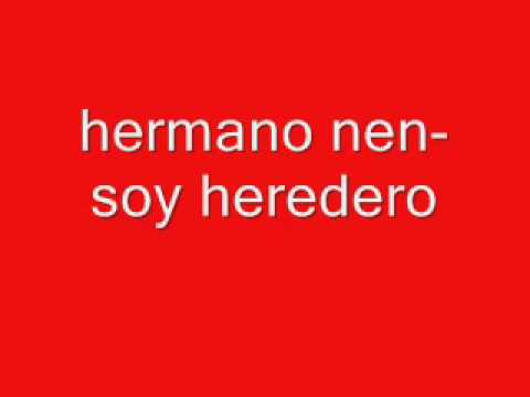 hermano nen -soy heredero