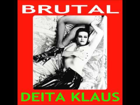 BRUTAL by Deita Klaus
