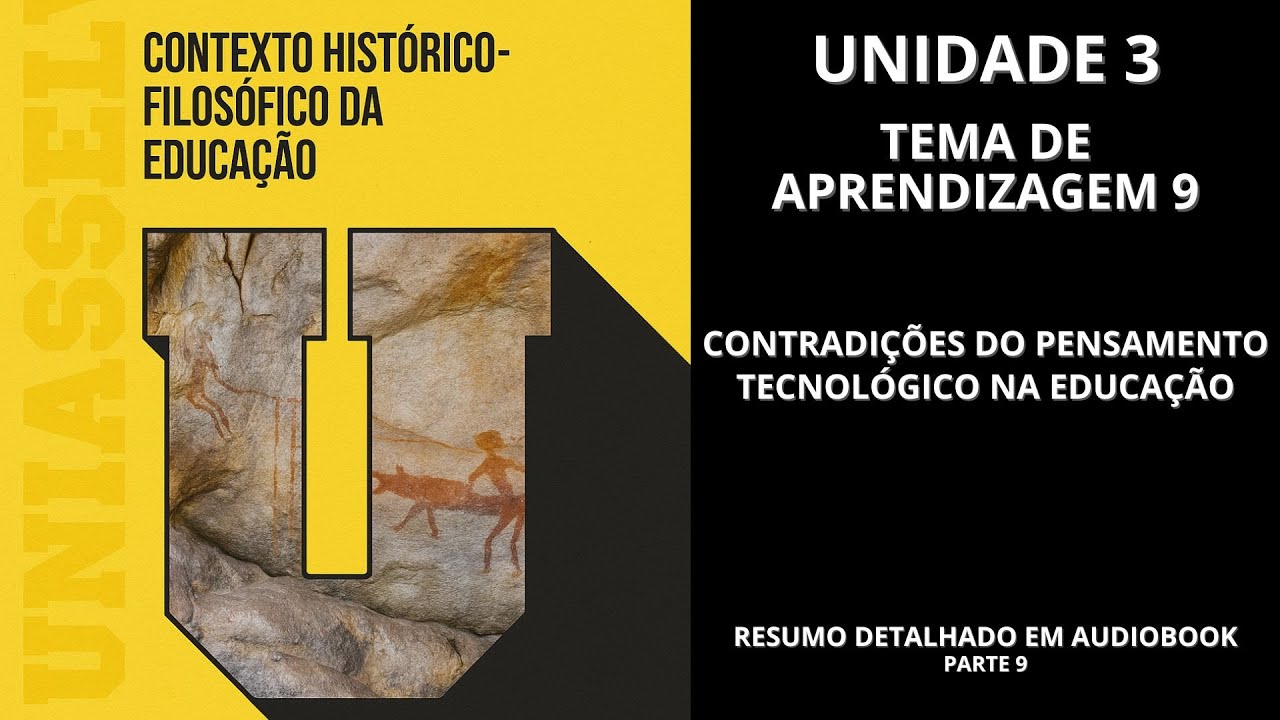 [09] Contexto Histórico Filosófico da Educação (RESUMO) - UNIDADE 3 TEMA DE APRENDIZAGEM 9