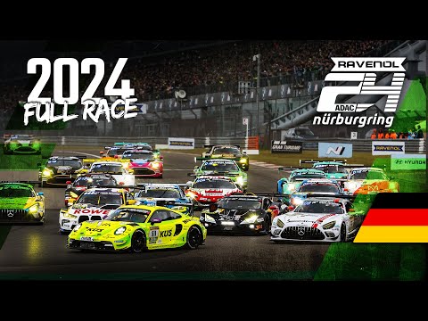 Ganzes Rennen 2024 | 🇩🇪 Kommentar | ADAC RAVENOL 24h Nürburgring 2024