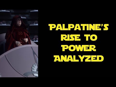 Palpatine's Rise to Power Analyzed