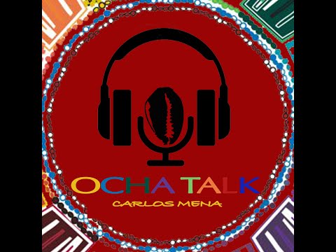 Ocha Talk with Carlos Mena Season 1 Episode 6