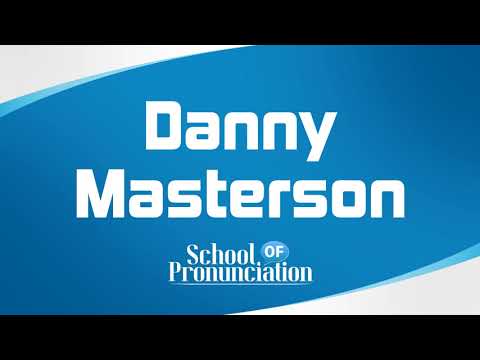 Learn How To Pronounce Danny Masterson