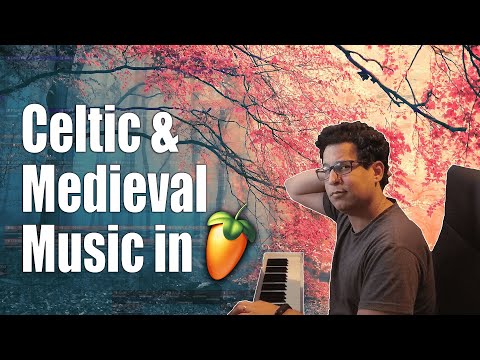 How to make Fantasy/Celtic music in FL Studio (Adrian von Ziegler, Brunuhville)