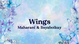 Download lagu Maharani & Itsyaboikay - Wings mp3