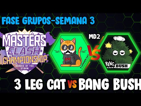 [MastersClash] 3 Legged Cat x Bang Bush | Fase Grupos - Semana 3 [PT-BR] HOTS 2022