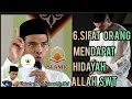 6 SIFAT ORANG MENDAPAT HIDAYAH ALLAH SWT Ustadz Abdul Somad Lc MA