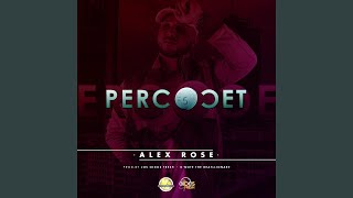 Alex Rose - Percocet (Audio)