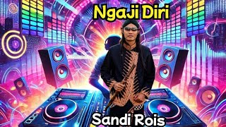 Download lagu Ngaji Diri (Remix) ❤️ Gus Sandi Rois mp3