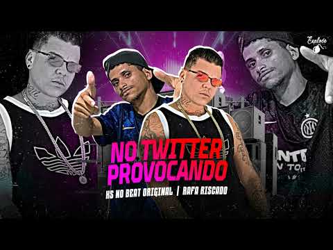 RAFA RISCADO Ks no beat original - Topic - NO TWITTER PROVOCANDO