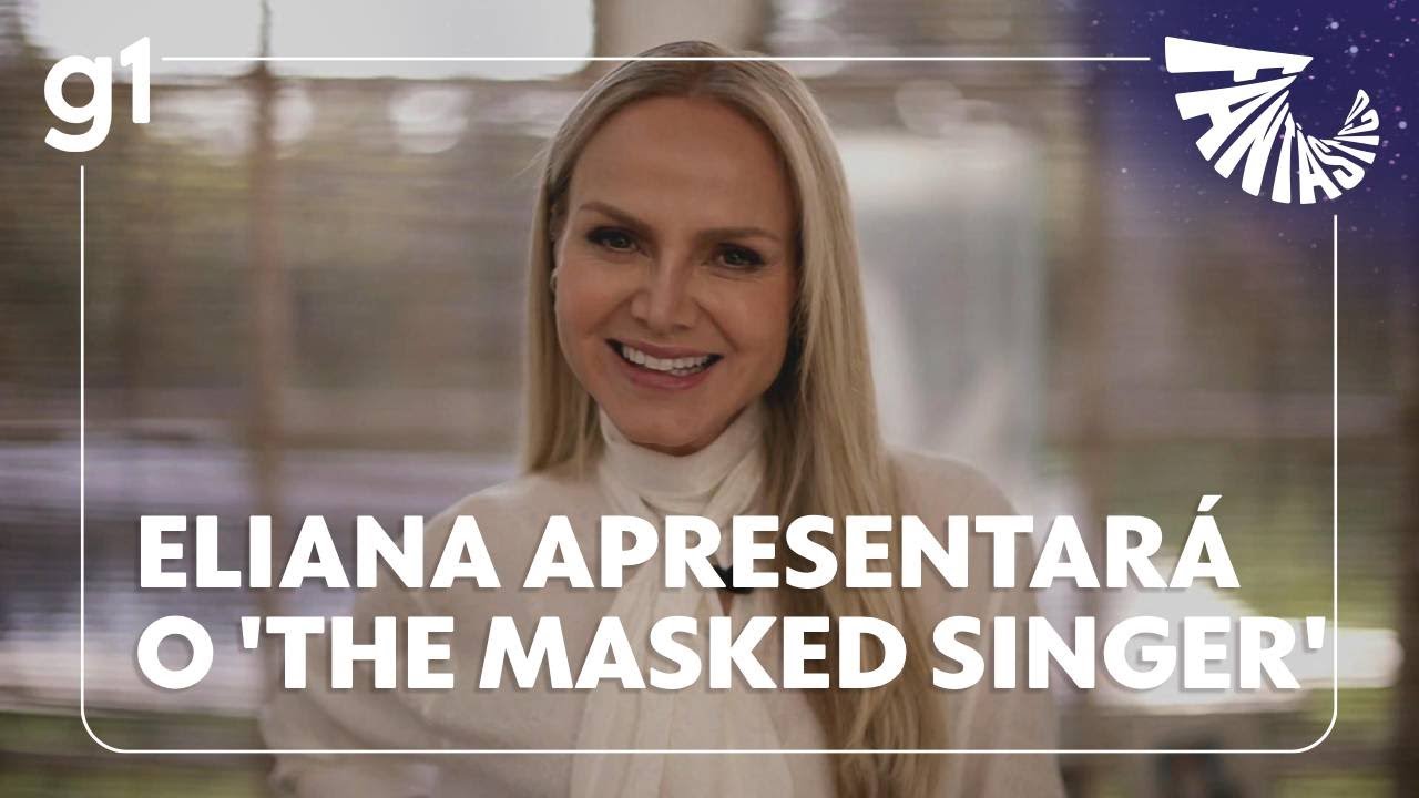 Eliana é a nova apresentadora do 'The Masked Singer Brasil' | FANTÁSTICO