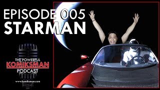 Riding With the Starman —#The Powerful Komiksman Podcast Episode 005
