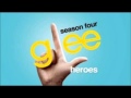 Heroes - Glee Cast Version (With Lyrics) 