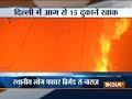 Fire breaks out in Delhi