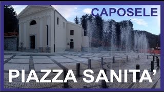 preview picture of video 'Caposele, Piazza Sanità'