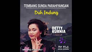 Download lagu DETTY KURNIA - DUH INDUNG mp3 Download lagu DETTY KURNIA - DUH INDUNG mp3