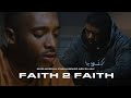 Muslim Belal x Muhammad Abu Elijah - Faith 2 Faith