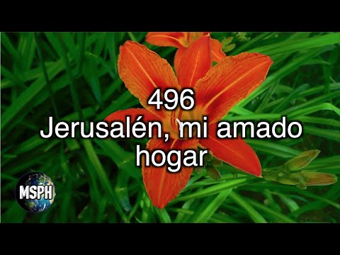 HA62 | Himno 496 | Jerusalén, mi amado hogar