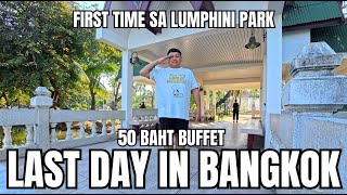 First Time sa LUMPHINI PARK 🇹🇭 | 50 Baht Buffet + %Arabica Coffee