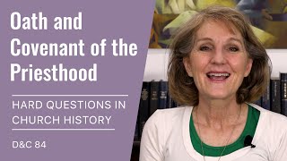 Hard Questions in Church History with Lynne Hilton Wilson: Week 31-32 (D&C 84, Jul 26-Aug 1)