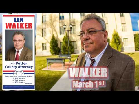 Elect Len Walker for Potter County Attorney